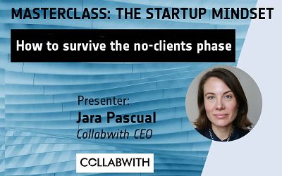 The Startup Mindset: How to survive the no-clients phase (masterclass: 31 Oct)